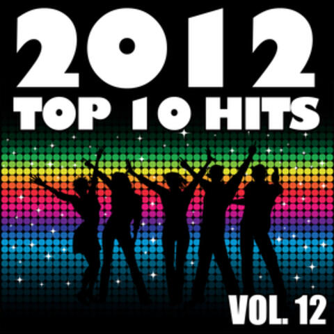 2012 Top 10 Hits, Vol. 12