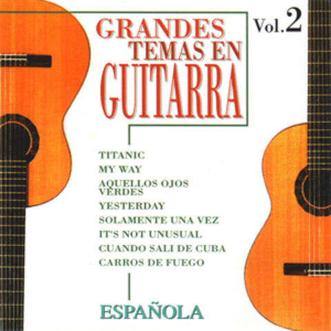 Grandes Temas en Guitarra Española Vol. 2