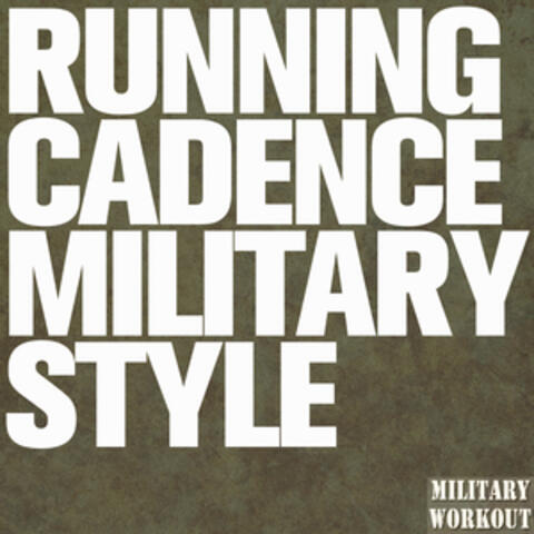 Running Cadence Military Style