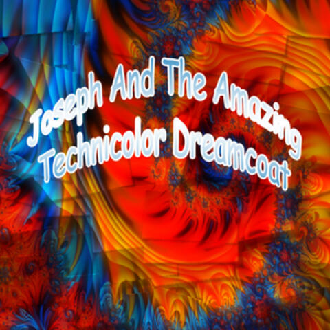 Joseph & The Amazing Technicolor Dreamcoat