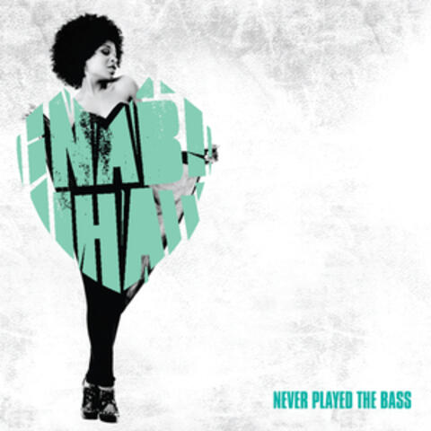 Never Played the Bass (Remixes)