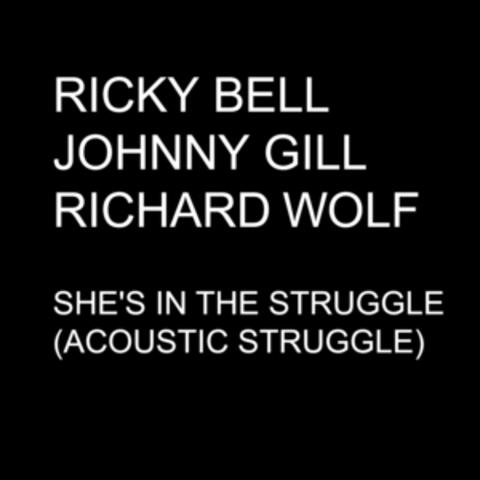 She's in the Struggle (Acoustic Struggle) - Single