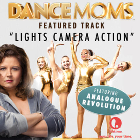 Lights Camera Action (From "Dance Moms") - Single