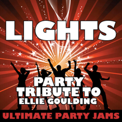 Lights (Party Tribute to Ellie Goulding) - Single