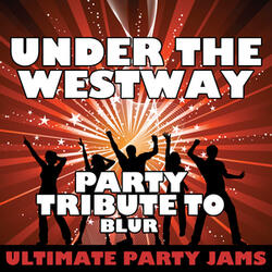 Under the Westway (Party Tribute to Blur)