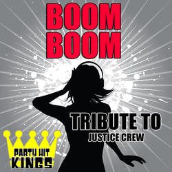 Boom Boom (Tribute to Justice Crew)