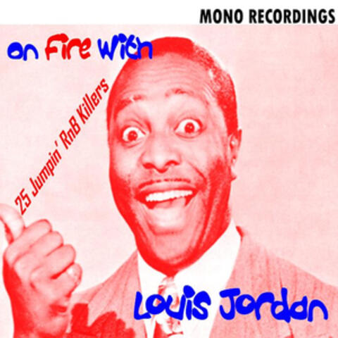 On Fire with Louis Jordan