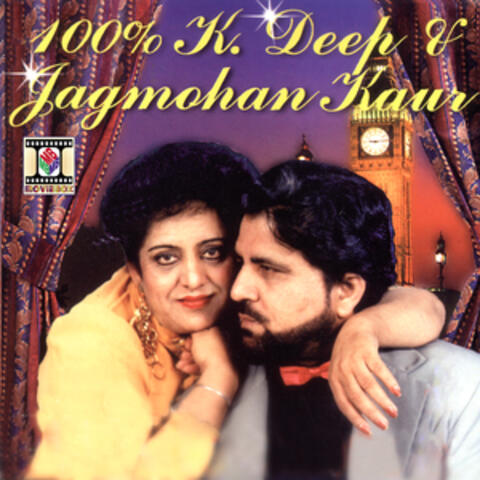 100% K. Deep & Jagmohan Kaur