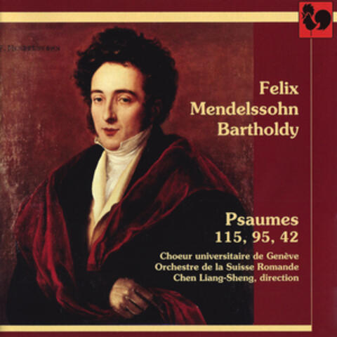 Mendelssohn: Psaumes (Psalms) 115, 95, 42