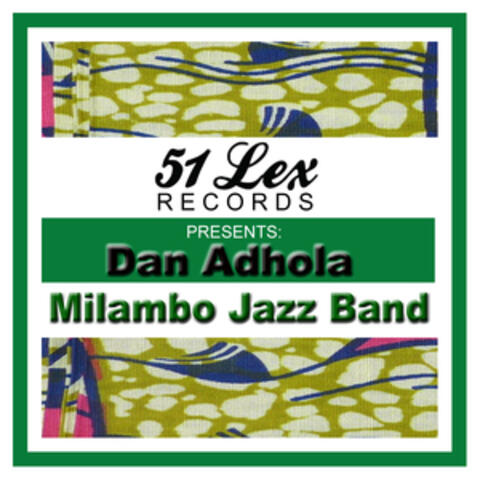 51 Lex Presents Dan Adhola