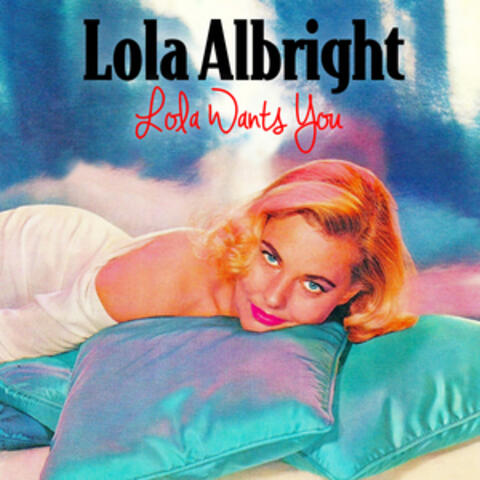 Lola Wants You
