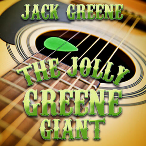 The Jolly Greene Giant