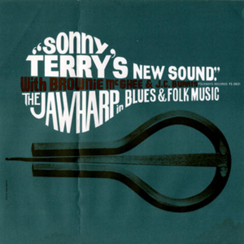 Sonny Terry's New Sound: Jawharp in Blues and Folk Music: With Brownie McGhee and J. C. Burris