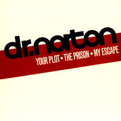 Their Plot - The Prison - Our Escape