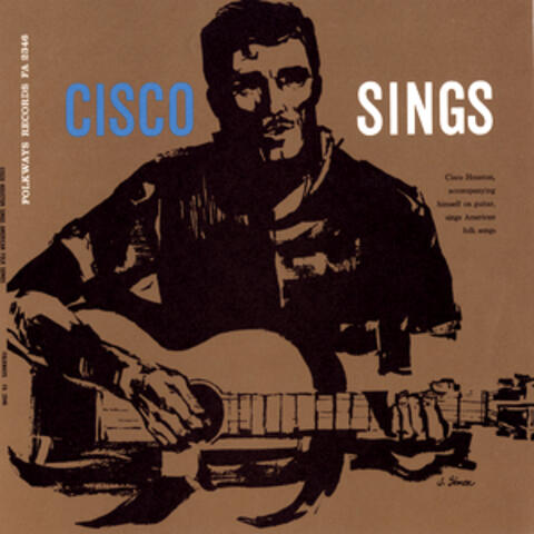 Cisco Houston Sings American Folk Songs