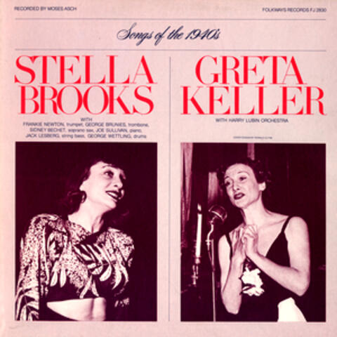 Diverse Songs and Moods of the 1940's: Stella Brooks and Greta Keller