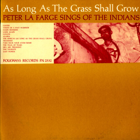 As Long as the Grass Shall Grow