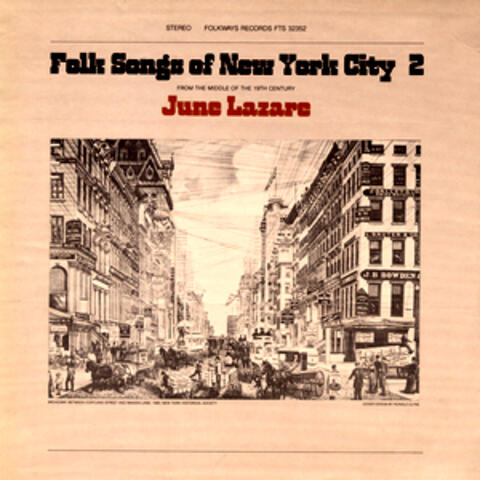 Folk Songs of New York City 2: From the Middle of the 19th Century
