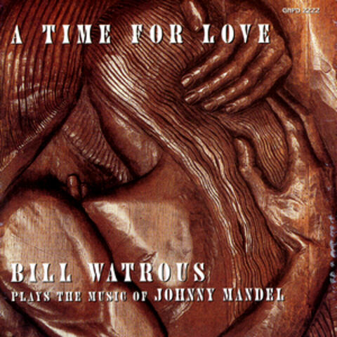 A Time For Love...The Music Of Johnny Mandel