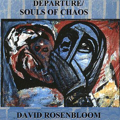 Departure/ Souls Of Chaos