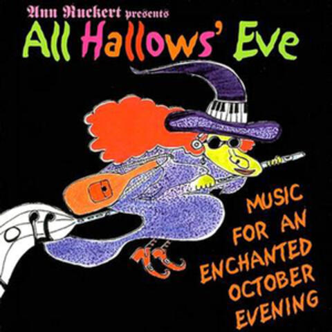 All Hallows' Eve - Music For An Enchanted October Evening - Volume 5