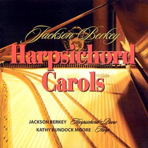 Jackson Berkey's Harpsichord Carols