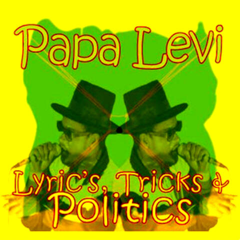 Lyrics, Tricks & Politics
