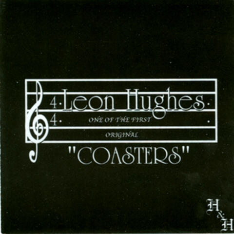 Leon Hughes - One Of The First Original "Coasters"
