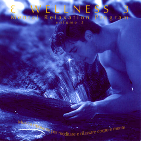 Wellness - Mental Relaxation Program Vol 3