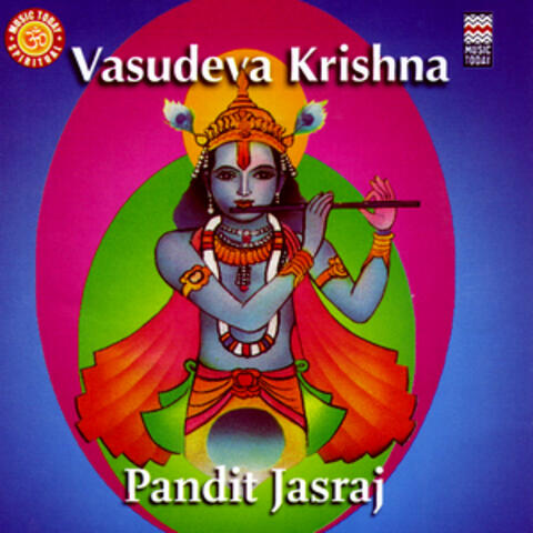 Vasudeva Krishna - Bhajans On Lord Krishna