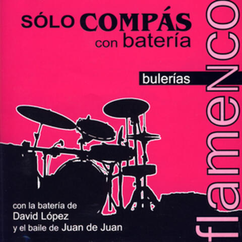 Solo Compas Flamenco Con Batería - Bulerias