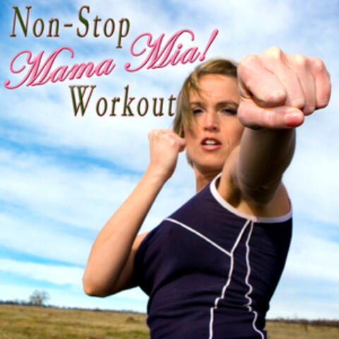 Non-Stop Mama Mia Workout (Cover Versions)