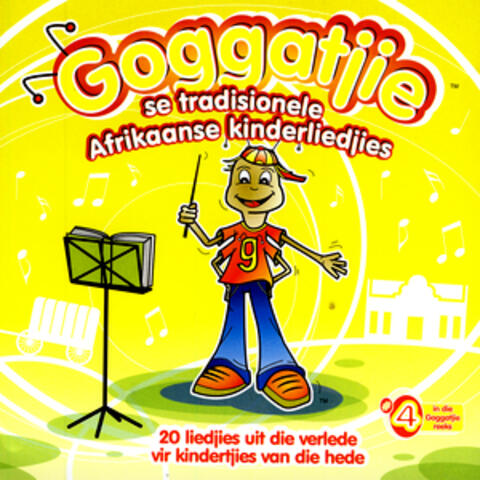 Goggatjie se Tradisionele Afrikaanse Kinderliedjies