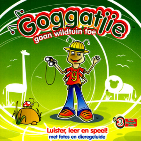 Goggatjie Gaan Wildtuin Toe