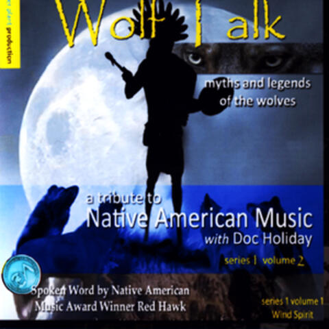 Wolf Talk: Myths And Legends Of The Wolves