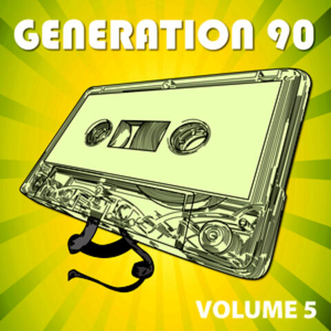 Generation 90 Vol. 5