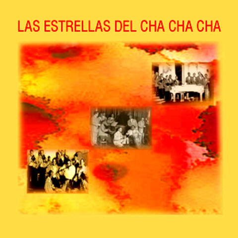 Las Estrellas Del Cha Cha Cha