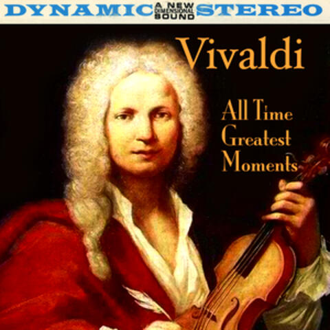 Vivaldi: All Time Greatest Moments