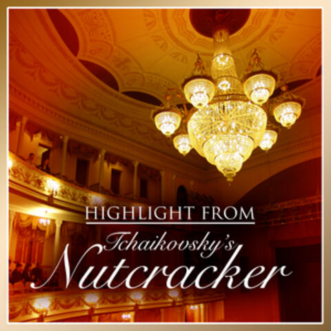 Highlights From Tchaikovsky's Nutcracker