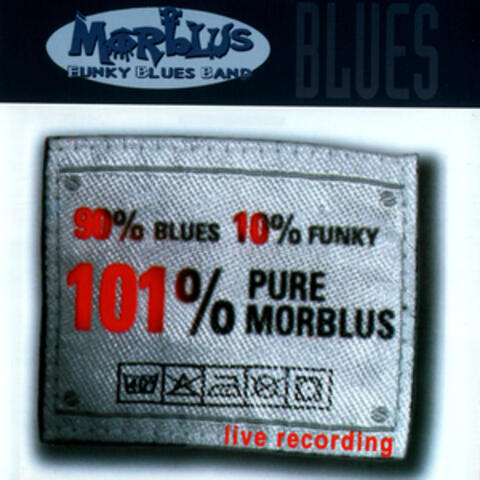 90% Blues 10% Funky 101% Pure Morblus - Live Recording