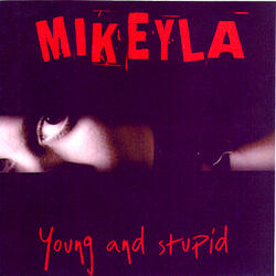 Young And Stupid