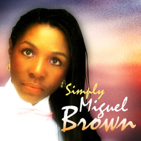 Simply Miquel Brown