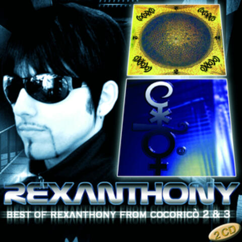 Best Of Rexanthony from Cocoricò 2 & 3