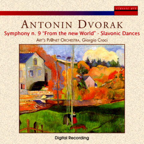 Antonin Dvorak - Symphony N. 9, Slavonic Dance