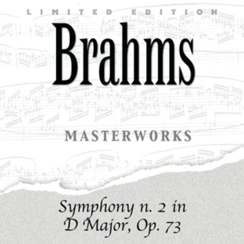 Johannes Brahms - Symphony N. 2 In D Major Op. 73