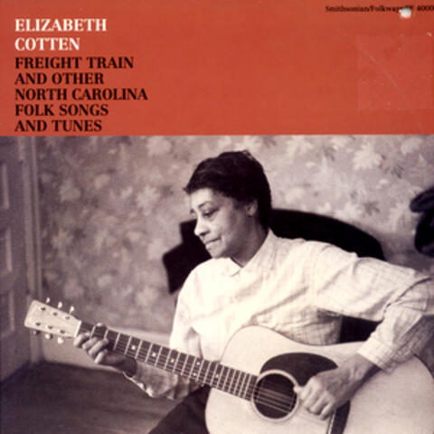 Freight Train and Other North Carolina Folk Songs and Tunes
