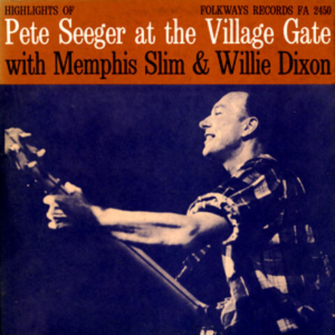 Pete Seeger at the Village Gate with Memphis Slim and Willie Dixon
