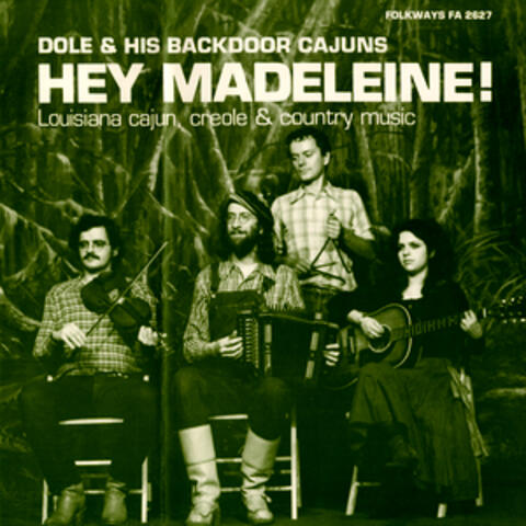 Hey Madeleine! Louisiana Cajun, Creole and Country Music
