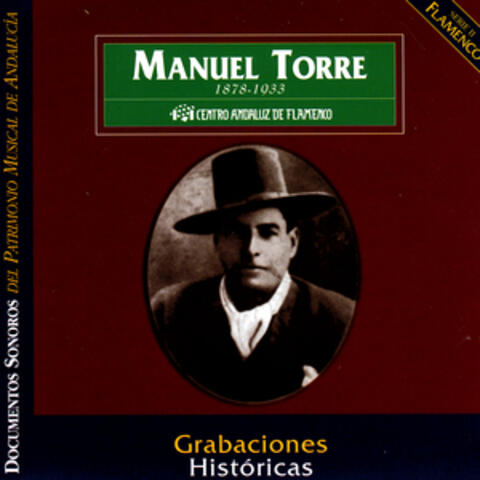 Manuel Torre:  Grabaciones Historicas
