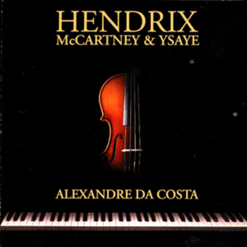 Hendrix, McCartney & Ysaye